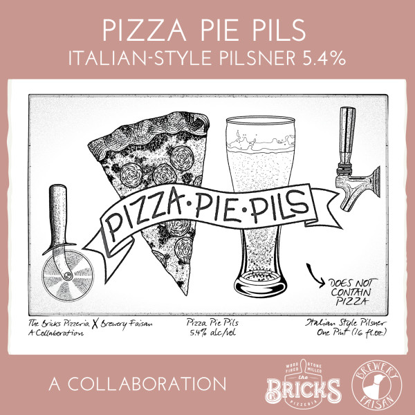 Brewery Faisan Pizza Pie Pils