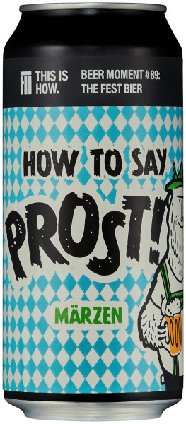 This Is How How To Say Prost!