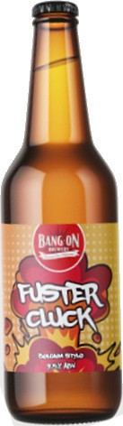 Bang-On Brewery Fuster Cluck