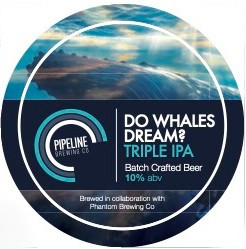 Pipeline Brewing Co Do Whales Dream?