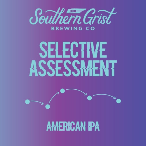 Southern Grist Brewing Company Selective Assessment