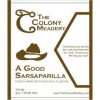 The Colony Meadery A Good Sarsaparilla