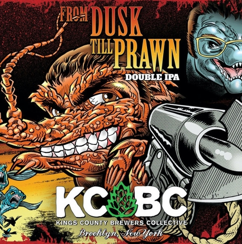 KCBC (Kings County Brewers Collective) From Dusk Till Prawn
