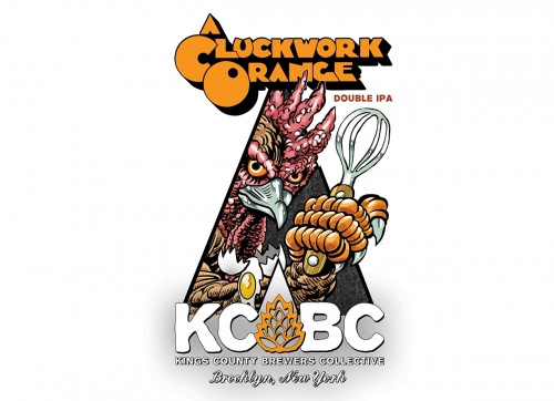 KCBC (Kings County Brewers Collective) A Cluckwork Orange