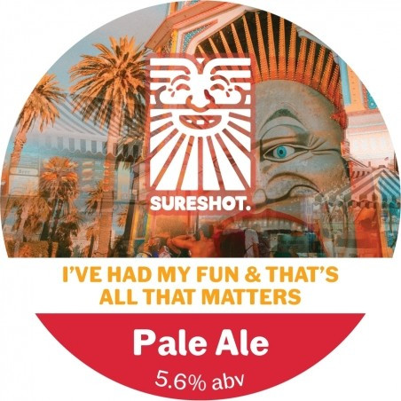 Sureshot Brewing Company I've Had My Fun & That's All That Matters