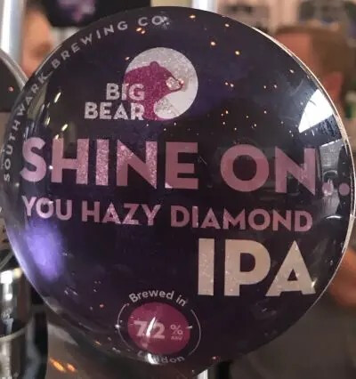 Southwark Brewing Company Big Bear - Shine On...You Hazy Diamond