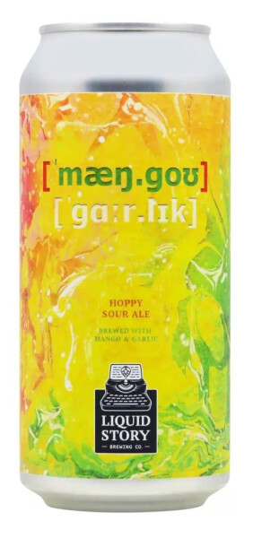 Liquid Story Brewing Mango Garlic Hoppy Sour