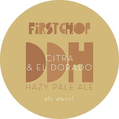 First Chop DDH - Citra & El Dorado