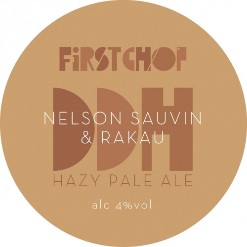 First Chop DDH - Nelson Sauvin & Rakau