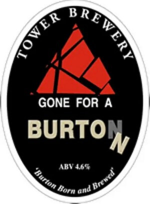 Tower Brewery Gone For A Burton