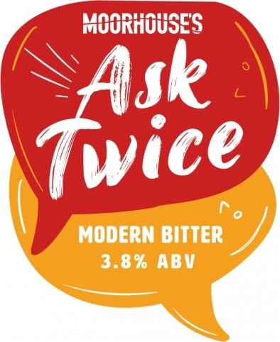 Moorhouse's Brewery Ask Twice