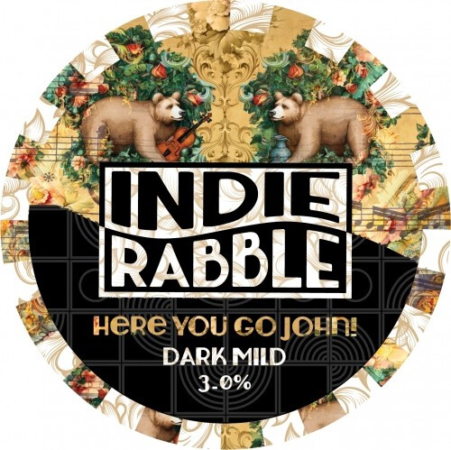 Indie Rabble Brewing Co. Here You Go John!