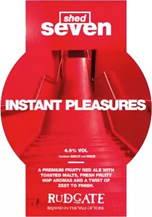 Rudgate Brewery Shed Seven - Instant Pleasures