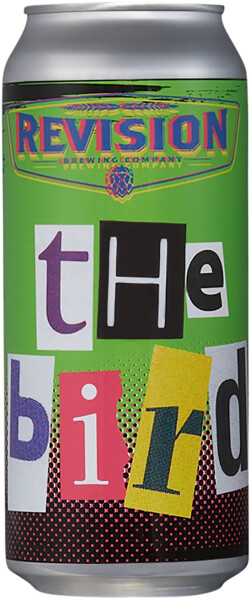 Revision Brewing Company The Bird