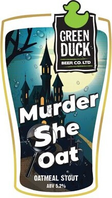 Green Duck Beer Co. Murder She Oat
