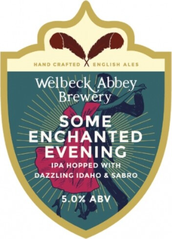 Welbeck Abbey Brewery Some Enchanted Evening