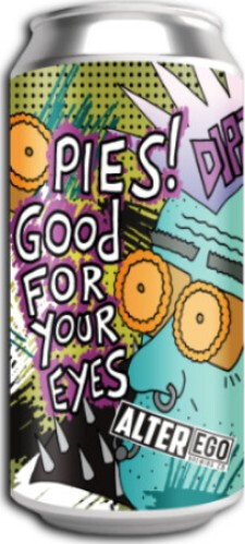 Alter Ego Brewing Co. Pies! Good For Your Eyes