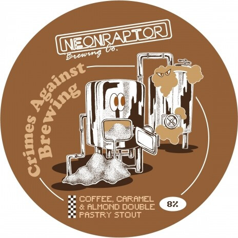 Neon Raptor Brewing Co. Crimes Against Brewing - Coffee, Caramel & Almond