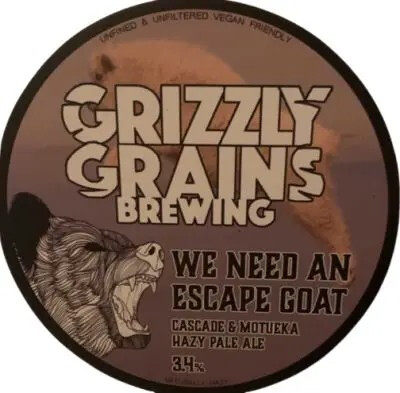 Grizzly Grains Brewing We Need An Escape Goat