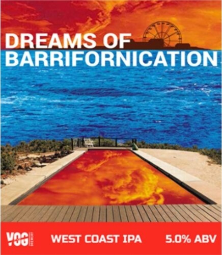 VOG Brewery (Vale Of Glamorgan Brewery) Dreams Of Barrifornication