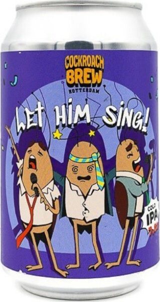 Cockroach Brew Let Him Sing!