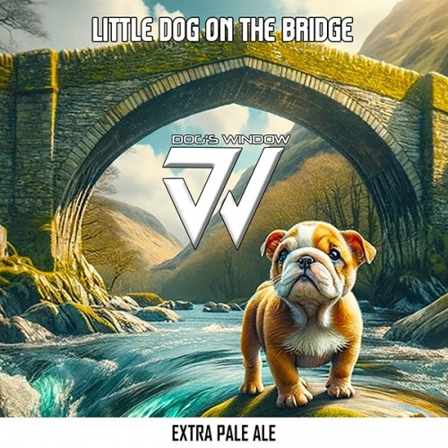 Dog's Window Brewery Little Dog On the Bridge