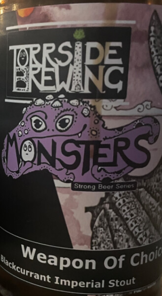 Torrside Brewing Monsters - Weapon Of Choice