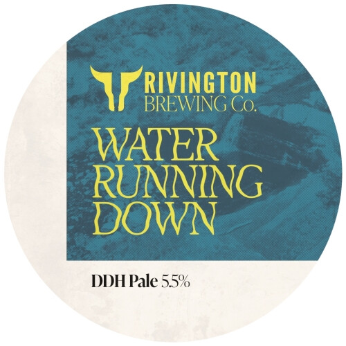 Rivington Brewing Company Water Running Down