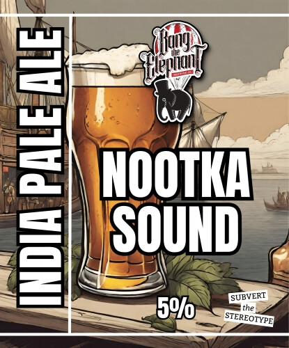 Bang The Elephant Brewing Nootka Sound