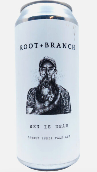 Root + Branch Brewing Ben Is Dead