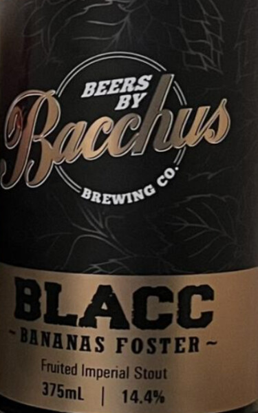 Bacchus Brewing Company BLACC ~Bananas Foster~