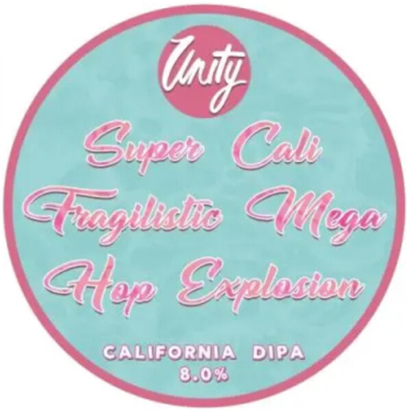 Unity Brewing Super Cali Fragilistic Mega Hop Explosion