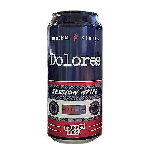 Drunken Bros. Memorial Series: Dolores
