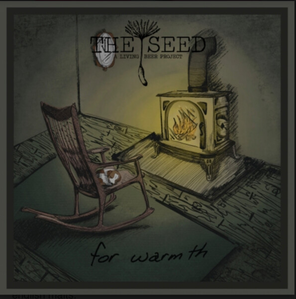 The Seed: A Living Beer Project For Warmth