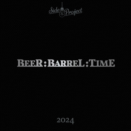 Side Project Brewing Beer : Barrel : Time (2024)