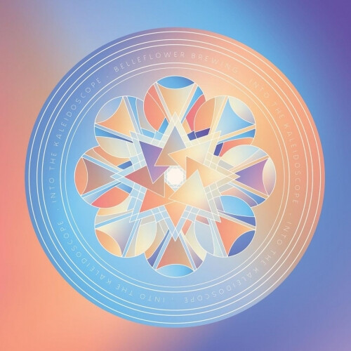 Belleflower Brewing Company Into the Kaleidoscope