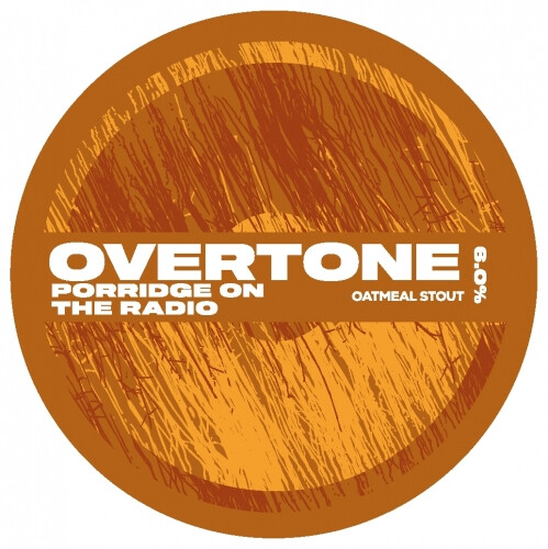 Overtone Brewing Co. Porridge On The Radio