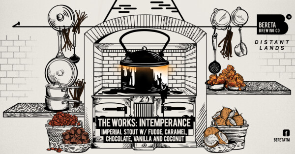 Bereta Brewing Co. The Works: Intemperance