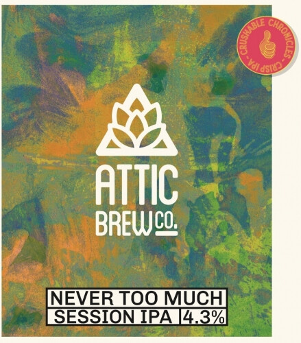 Attic Brew Co. Never Too Much