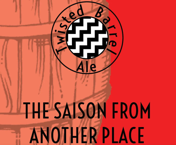 Twisted Barrel Ale Saison From Another Place Dark