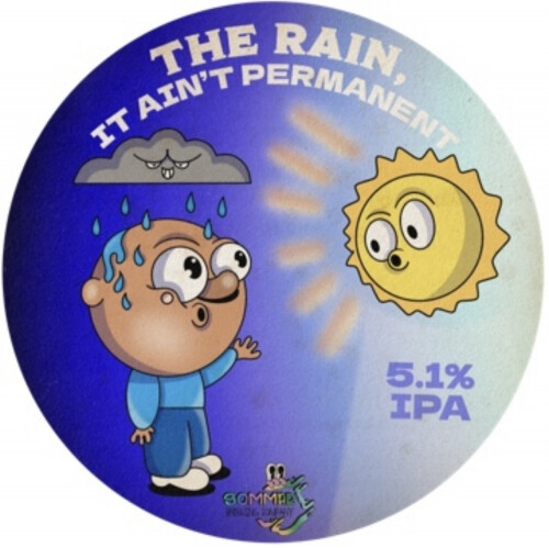 Sommar Brewing Company The Rain, It Ain't Permanent