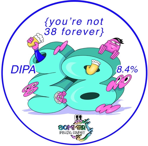Sommar Brewing Company You're Not 38 Forever
