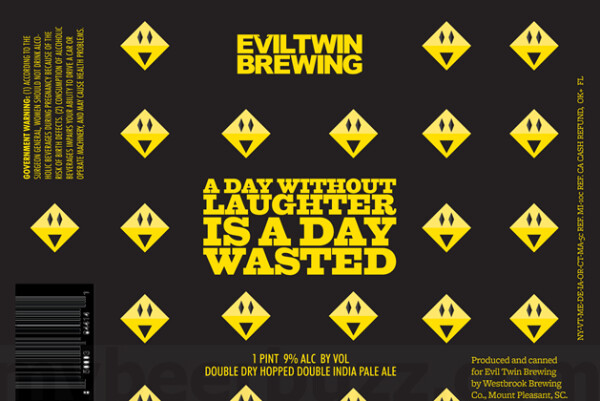 Evil Twin Brewing A Day Without Laughter Is a Day Wasted