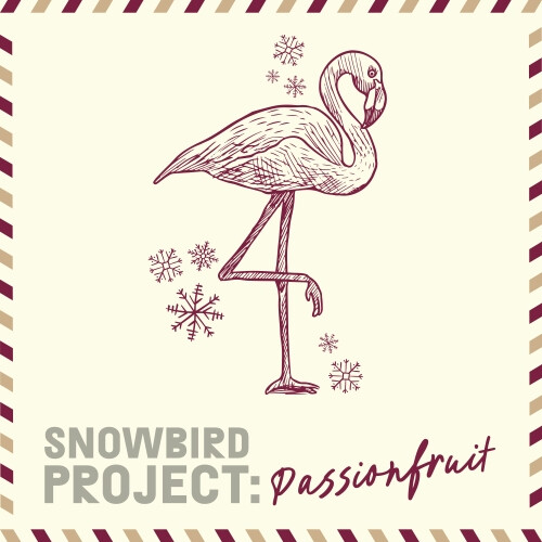 Ferndale Project Snowbird Project: Passionfruit