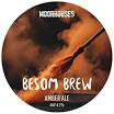 Moorhouse's Brewery Besom Brew
