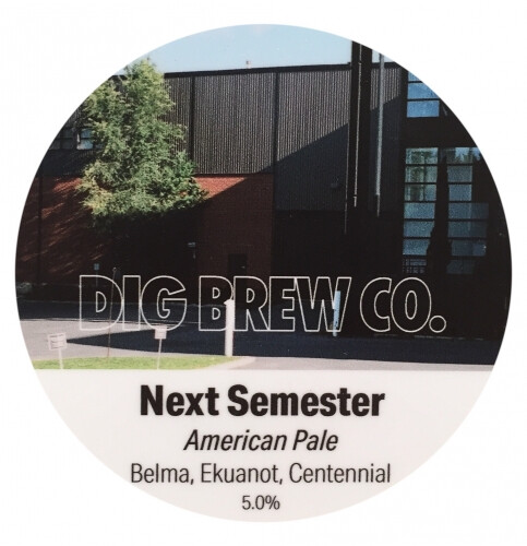 Dig Brew Co Next Semester
