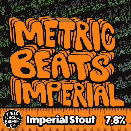 Tired Uncle Brewing Co. Metric Beats Imperial Stout