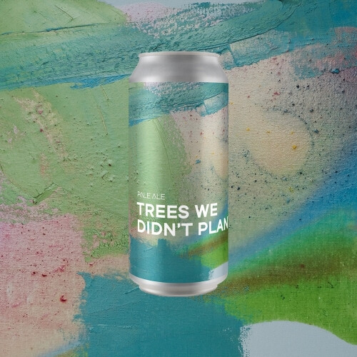 Boundary Brewing Trees We Didn't Plant