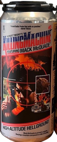 Adroit Theory Brewing Company Killing Machine #3: High Altitude Hellground