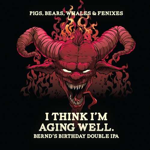 Pigs & Bears Brewing Company #0010 I Think I'm Aging Well